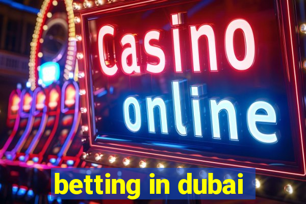 betting in dubai